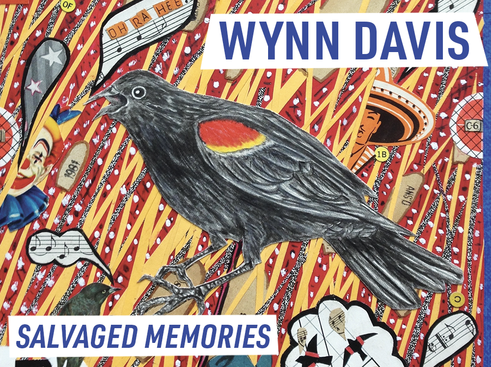 Wynn Davis: Salvaged Memories