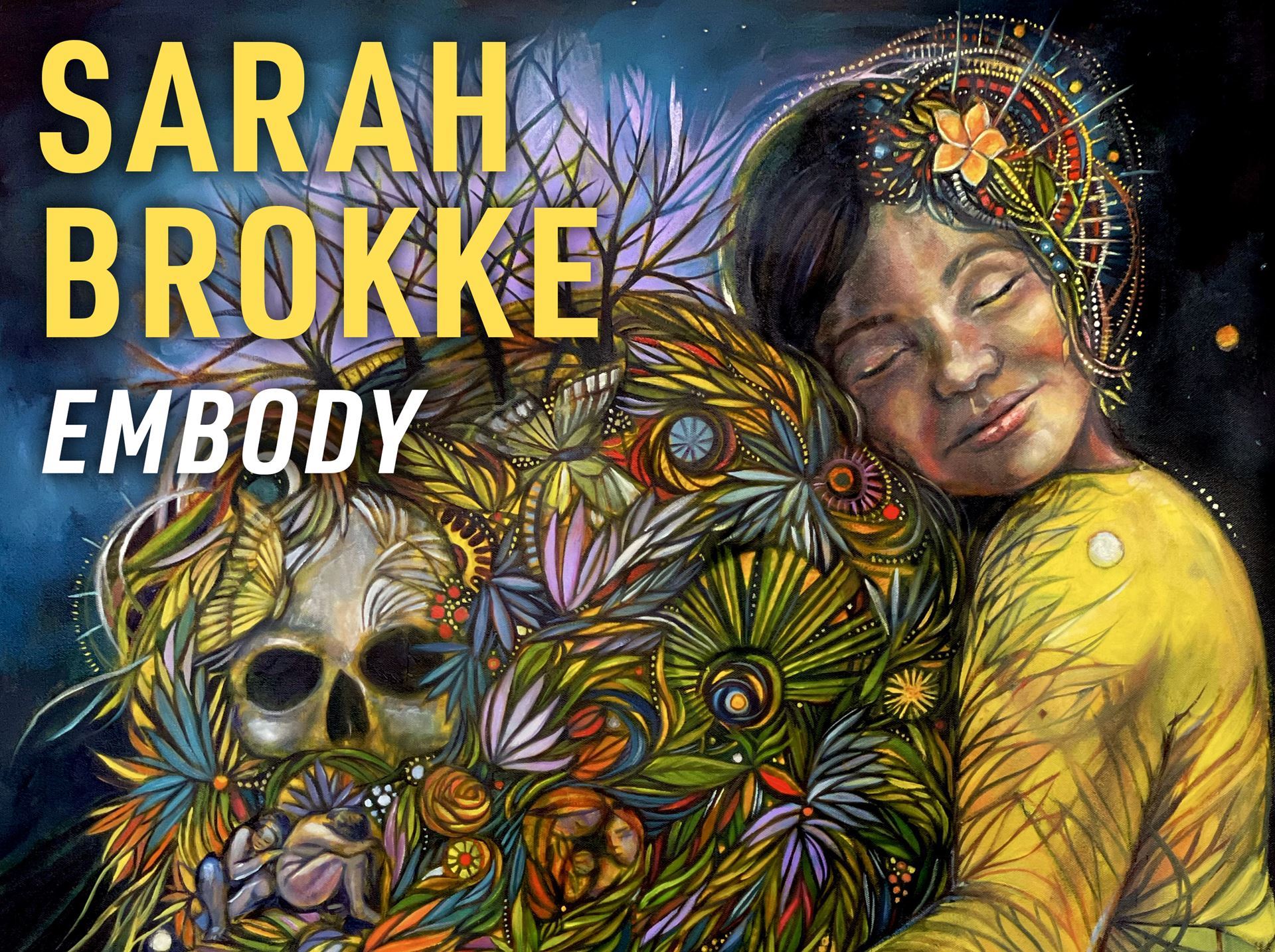 Sarah Brokke: Embody